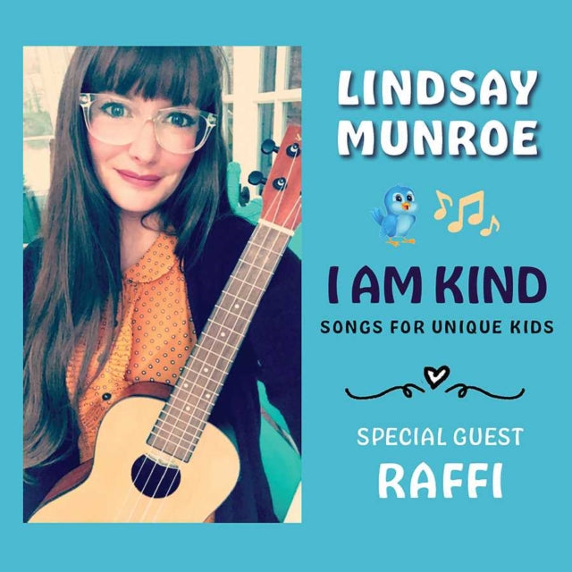 MUNROE, LINDSAY | I AM KIND (SONGS FOR UNIQUE KIDS) | CD