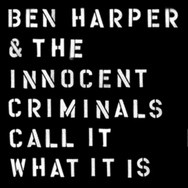 BEN HARPER & INNOCENT CRIMINALS | CALL IT WHAT IT IS | VINYL RECORD (LP)