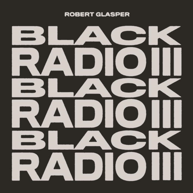 GLASPER, ROBERT | BLACK RADIO III (2LP) | VINYL RECORD (LP)