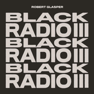GLASPER, ROBERT | BLACK RADIO III (2LP) | VINYL RECORD (LP)