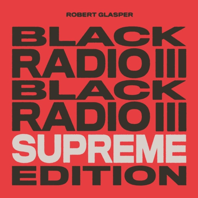 GLASPER, ROBERT | BLACK RADIO III (SUPREME EDITION) (TRI-COLOR VINYL/3LP) | VINYL RECORD (LP)