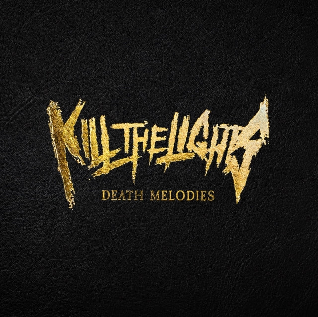 KILL THE LIGHTS | DEATH MELODIES | VINYL RECORD (LP)