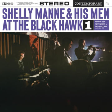 MANNE, SHELLY & HIS MEN | AT THE BLACK HAWK, VOL. 1 (CONTEMPORARY RECORDS ACOUSTIC SOUNDS SERIES) | VINYL RECORD (LP)