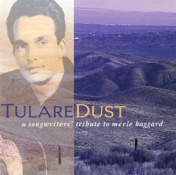 TULARE DUST: A SONGWRITER'S TRIBUTE TO MERLE HAGGARD | VINYL RECORD (LP)