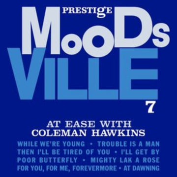 MOODSVILLE, VOLUME 7: AT EASE WITH COLEMAN HAWKINS (180G) | VINYL RECORD (LP)