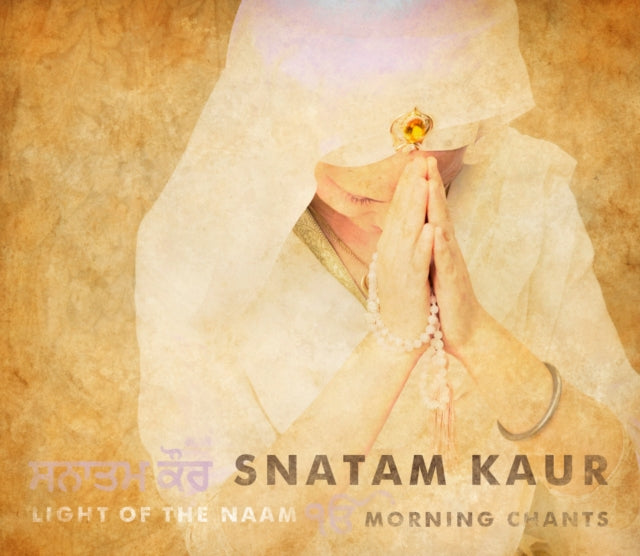 KAUR, SNATAM | LIGHT OF THE NAAM: MORNING CHANTS | CD