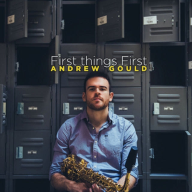 ANDREW GOULD | FIRST THINGS FIRST | CD