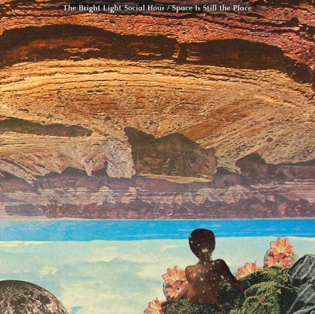 BRIGHT LIGHT SOCIAL HOUR | SPACE IS STILL THE PLACE | VINYL RECORD (LP)