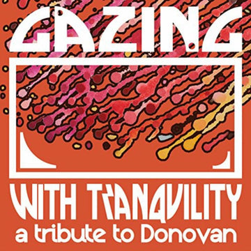 GAZING WITH TRANQUILITY: A TRIBUTE TO DONOVAN | VARIOUS ARTIST | VINYL RECORD (LP)