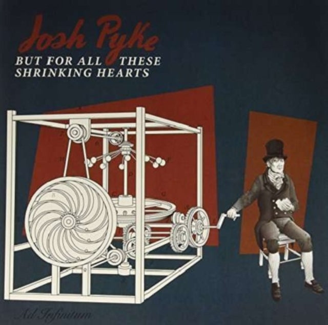 PYKE, JOSH | BUT FOR ALL THESE SHRINKING HEARTS | VINYL RECORD (LP)