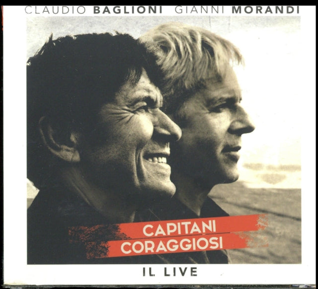 BAGLIONI, CLAUDIO E GIANNI MORANDI | CAPITANI CORAGGIOSI - IL LIVE | CD