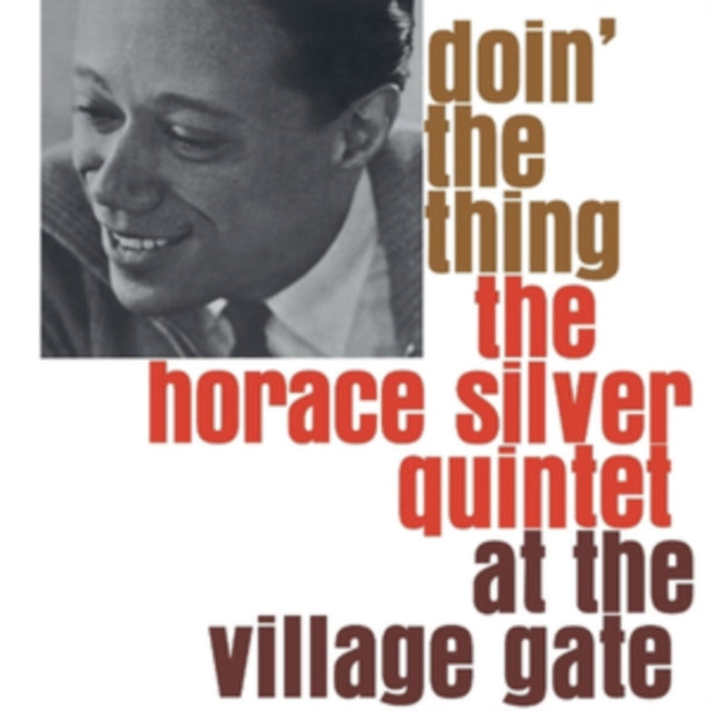 SILVER, HORACE QUINTET | DOIN' THE THING AT THE VILLAGE GATE | VINYL RECORD (LP)