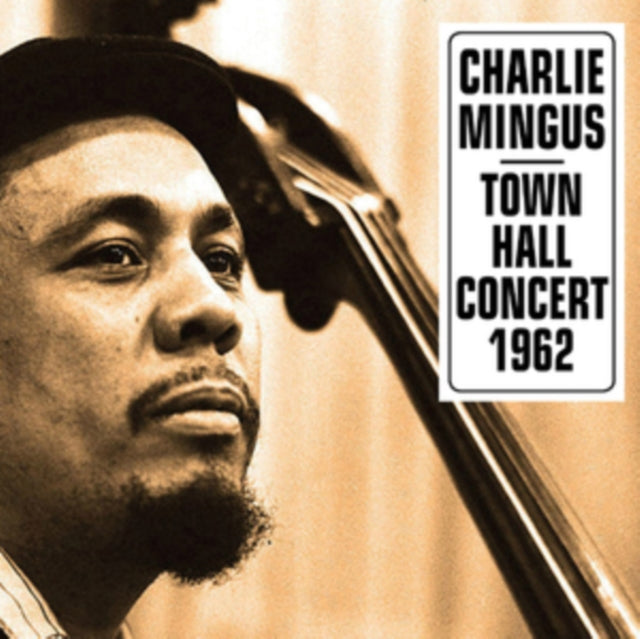 MINGUS, CHARLES | TOWN HALL CONCERT 1962 | VINYL RECORD (LP)