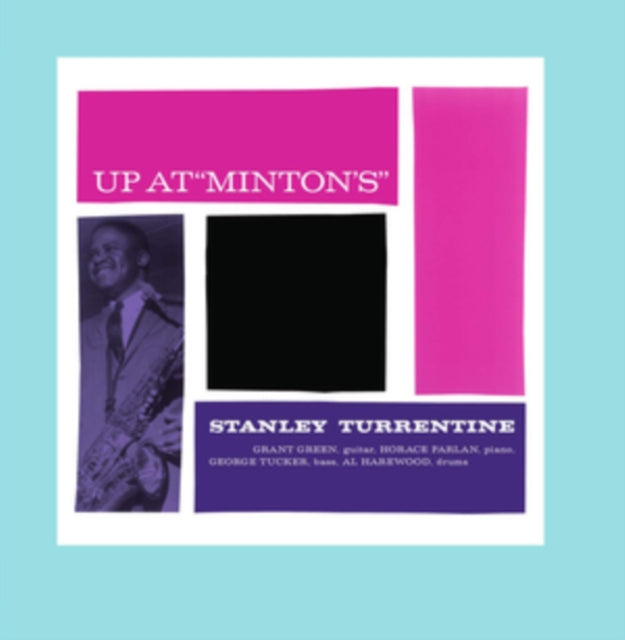 TURRENTINE, STANLEY | UP AT MINTON'S | VINYL RECORD (LP)