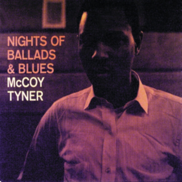 TYNER, MCCOY | NIGHTS OF BALLADS & BLUES | VINYL RECORD (LP)