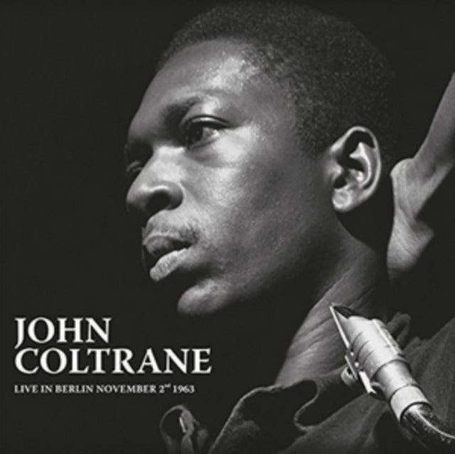 COLTRANE, JOHN | LIVE IN BERLIN NOVEMBER 2ND 1963 (NUMBERED/LIMITED) | VINYL RECORD (LP)