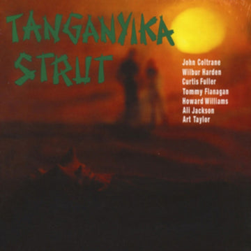 COLTRANE, JOHN & WIL | TANGANYIKA STRUT | VINYL RECORD (LP)