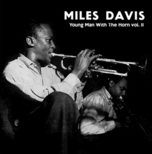 DAVIS, MILES | YOUNG MAN WITH THE HORN: VOL. 2 | VINYL RECORD (LP)