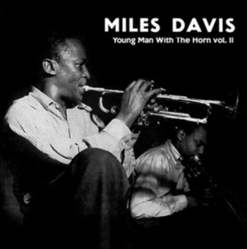 DAVIS, MILES | YOUNG MAN WITH THE HORN: VOL. 2 | VINYL RECORD (LP)
