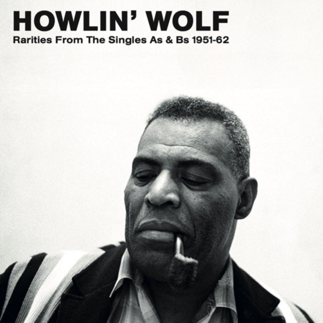 HOWLIN' WOLF | RARITIES FROM THE SINGLES AS & BS 1951-62 | VINYL RECORD (LP)