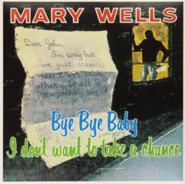 WELLS, MARY | BYE BYE BABY: I DON'T WANT TO TAKE A CHANCE | VINYL RECORD (LP)