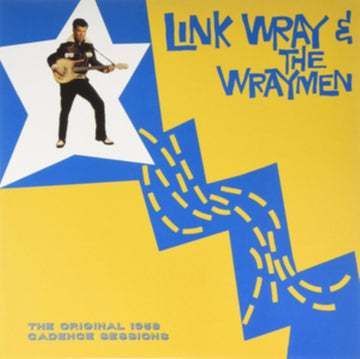 WRAY & THE WRAYMEN, LINK | ORIGINAL 1958 CADENCE SESSIONS | VINYL RECORD (LP)