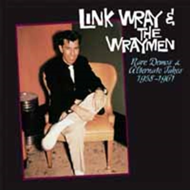 WRAY & THE WRAYMEN, LINK | RARE DEMOS & ALTERNATE TAKES 1958-1961 | VINYL RECORD (LP)