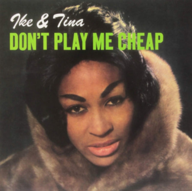 TURNER, IKE & TINA | DON'T PLAY ME CHEAP | VINYL RECORD (LP)