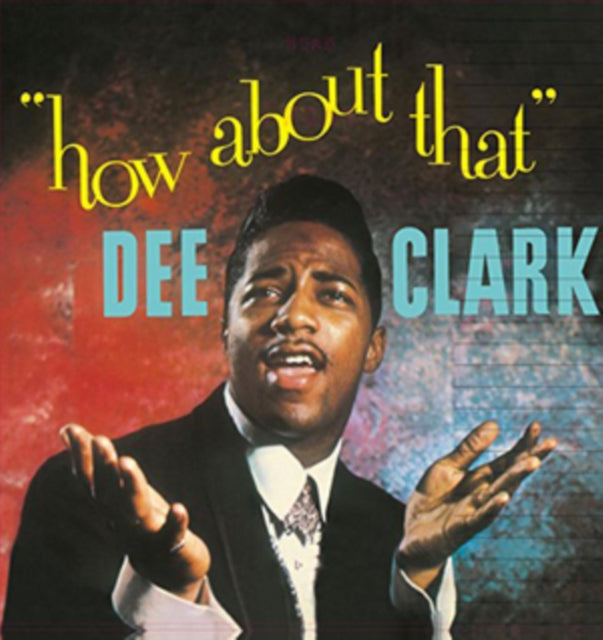 CLARK, DEE | HOW ABOUT THAT | VINYL RECORD (LP)