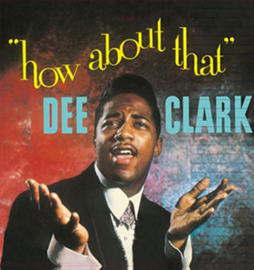 CLARK, DEE | HOW ABOUT THAT | VINYL RECORD (LP)