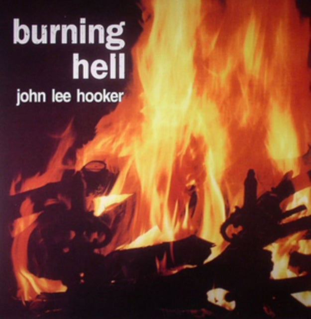 HOOKER, JOHN LEE | BURNING HELL | VINYL RECORD (LP)