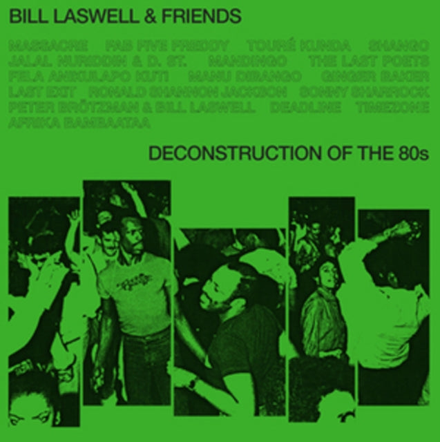 LASWELL, BILL AND FRIENDS | DECONSTRUCTION OF THE 80S | VINYL RECORD (LP)