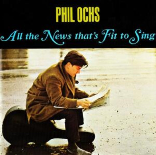 OCHS, PHIL | ALL THE NEWS THATS FIT TO SING | VINYL RECORD (LP)