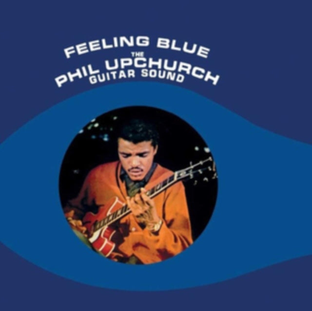 UPCHURCH, PHIL | FEELING BLUE | VINYL RECORD (LP)