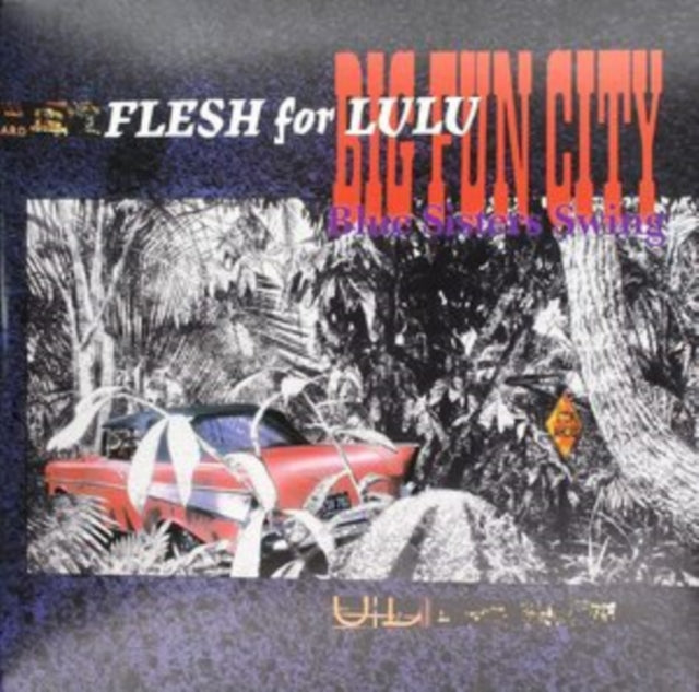 FLESH FOR LULU | BIG FUN CITY | VINYL RECORD (LP)