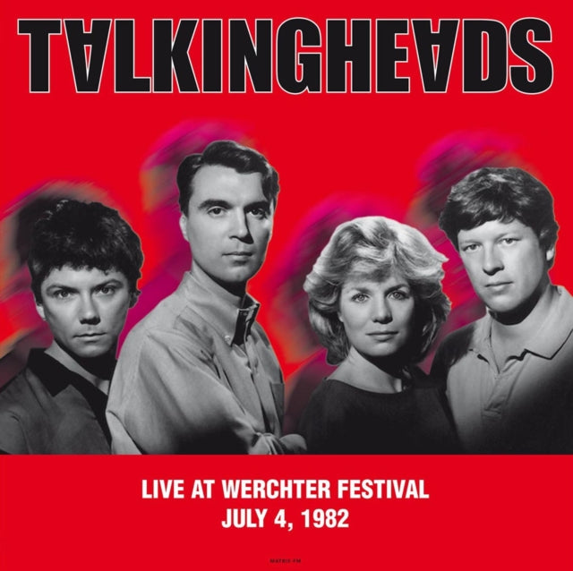 TALKING HEADS | LIVE AT WERCHTER FESTIVAL. JULY 4 1982 MATRIX-FM | VINYL RECORD (LP)