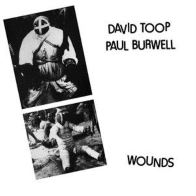 TOOP, DAIVD; PAUL BURWELL | WOUNDS | VINYL RECORD (LP)