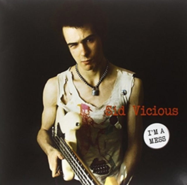 VICIOUS, SID | I'M A MESS: LIVE AT ELECTRIC BALLROOM IN CAMDEN LONDON | VINYL RECORD (LP)