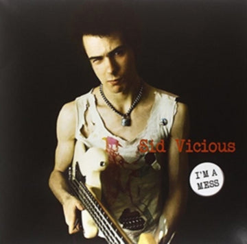 VICIOUS, SID | I'M A MESS: LIVE AT ELECTRIC BALLROOM IN CAMDEN LONDON | VINYL RECORD (LP)