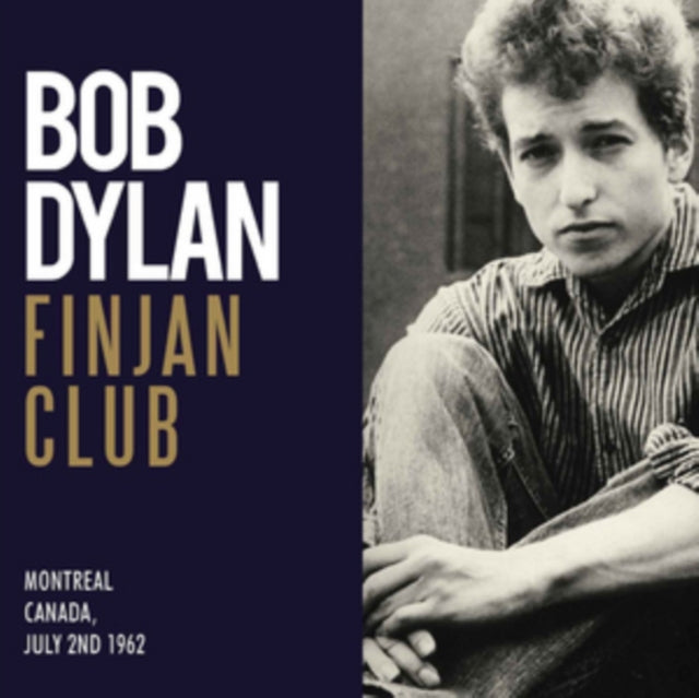 DYLAN, BOB | FINJAN CLUB IN MONTREAL, JULY 1962 (PICTURE DISC) | VINYL RECORD (LP)