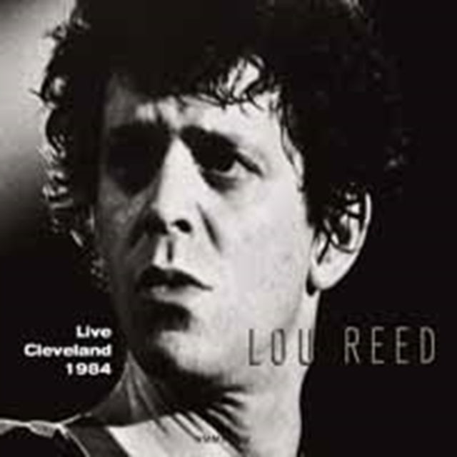 REED, LOU | LIVE IN CLEVELAND OCTOBER 3, 1984 | CD