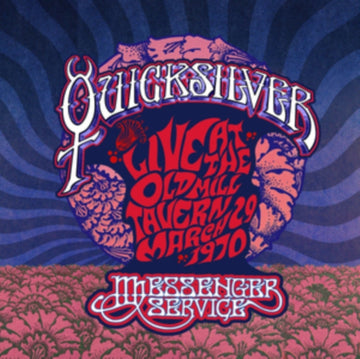 QUICKSILVER MESSENGER SERVICE | LIVE AT THE OLD MILL TAVERN - MARCH 29 1970 | VINYL RECORD (LP)