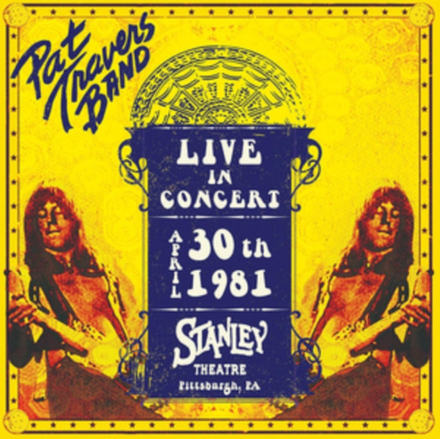 TRAVERS, PAT | LIVE IN CONCERT APRIL 30TH 1981 - STANLEY THEATRE | VINYL RECORD (LP)
