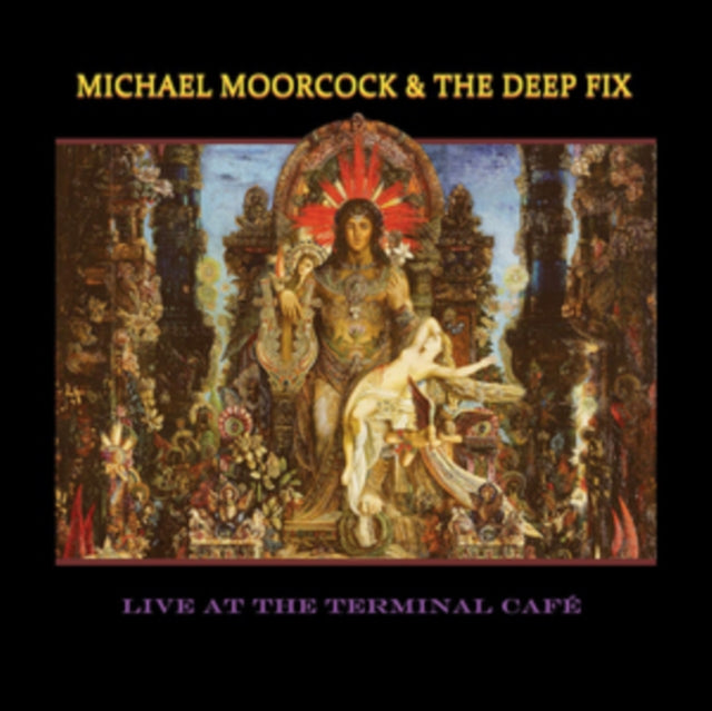 MOORCOCK, MICHAEL; THE DEEP FIX | LIVE AT THE TERMINAL CAFE | VINYL RECORD (LP)