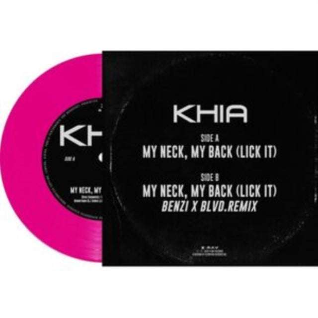 KHIA | MY NECK, MY BACK | 7IN VINYL
