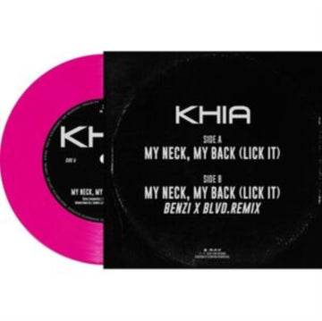 KHIA | MY NECK, MY BACK | 7IN VINYL