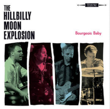 HILLBILLY MOON EXPLOSION | BOURGEOIS BABY | VINYL RECORD (LP)