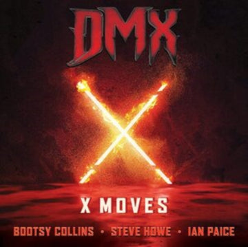DMX; BOOTSY COLLINS; STEVE HOWE; IAN PAICE | X MOVES (SILVER OR RED VINYL) | 7IN VINYL
