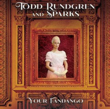 RUNDGREN, TODD; SPARKS | YOUR FANDANGO | 7IN VINYL