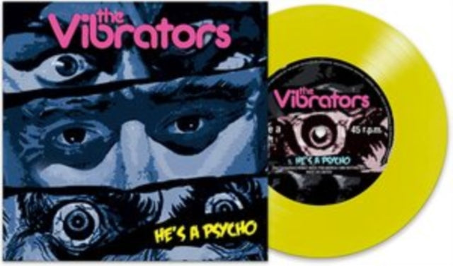 VIBRATORS | HE'S A PSYCHO (YELLOW 7INCH) | 7IN VINYL